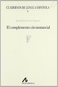 El complemento circunstancial (F) (Cuadernos de lengua espanola) (Spanish Edition)