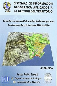 Sistemas de informacion geografica aplicados a la gestion del territorio