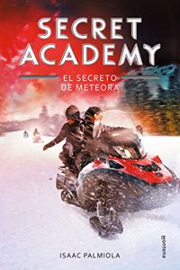 El secreto de meteora / The secret of Meteora (Secret Academy)