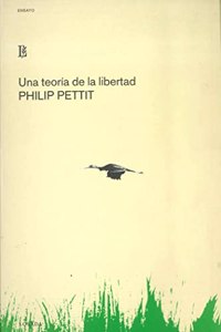 Una Teoria De La Libertad/ a Theory of Freedom