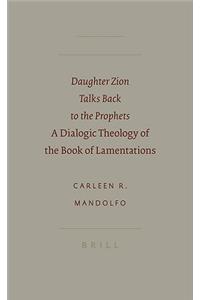 Daughter Zion Talks Back to the Prophets