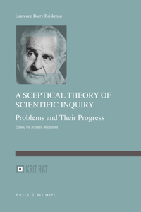 Sceptical Theory of Scientific Inquiry: Problems and Their Progress