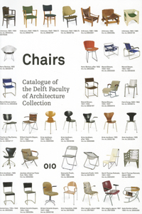 Chairs: Catalogue of the Delft Faculty of Architecture Collection