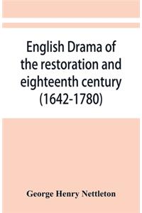 English drama of the restoration and eighteenth century (1642-1780)