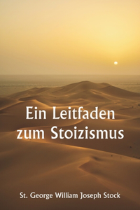 Leitfaden zum Stoizismus