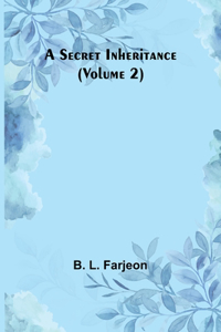 Secret Inheritance (Volume 2)