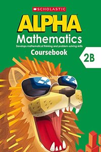 Scholastic Alpha Mathematics  2b