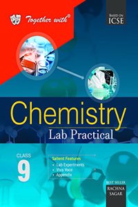 Together with ICSE Lab Practical Chemistry for Class 9 for 2019 Exam