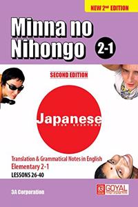 Translation & Grammatical notes In english Minna No Nihongo 2.1 Second Indian Edition [Paperback] 3A Corporation(Goyal Publishers)