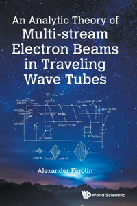 Analytic Theory of Multi-Stream Electron Beams in Traveling Wave Tubes