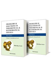 Problems and Solutions in Theoretical and Mathematical Physics (in 2 Volumes) (Third Edition)