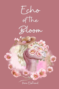 Echo of the Bloom