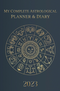 My Complete Astrological Planner & Diary 2023