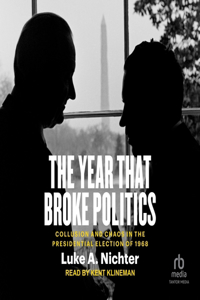 The Year That Broke Politics