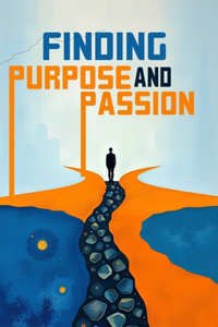 Finding Purpose and Passion