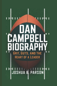Dan Campbell Biography
