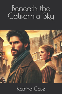 Beneath the California Sky