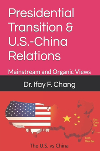 Presidential Transition & U.S.-China Relations