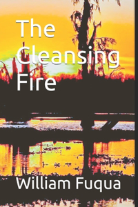 The Cleansing Fire