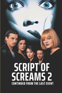 Script Of Screams 2