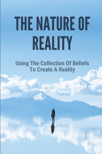 The Nature Of Reality