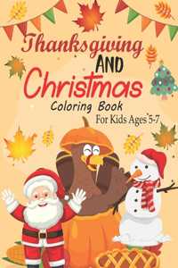 Thanksgiving and Christmas Coloring Book For Kids Ages 5-7