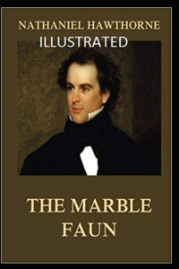 The Marble Faun Illustrated