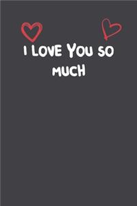 I Love You So Much