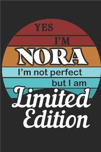 YES IM Nora Im not perfect but i am Limited Edition