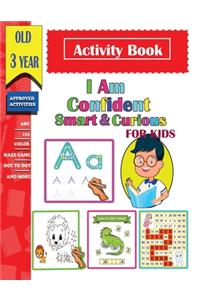 I am confident, Smart & Curious Activity Book For Kids old 3 year