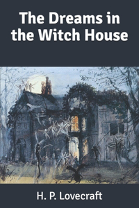 The Dreams in the Witch House