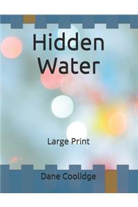 Hidden Water