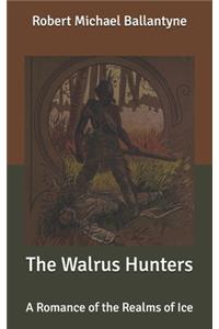 The Walrus Hunters