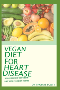 Vegan Diet for Heart Disease