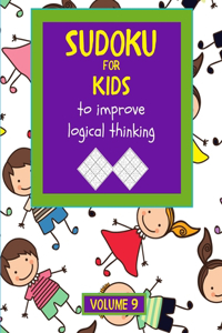 Sudoku for kids to improve logical thinking. Volume 9