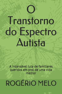 O Transtorno do Espectro Autista