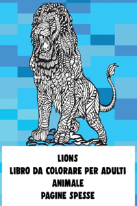 Libro da colorare per adulti - Pagine spesse - Animale - Lions