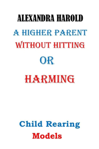 A Higher Parent Without Hitting or Harming