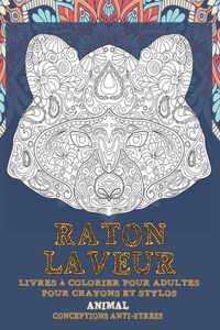 Livres à colorier pour adultes pour crayons et stylos - Conceptions anti-stress - Animal - Raton laveur