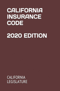 California Insurance Code 2020 Edition