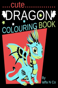 Cute Dragon Colouring Book