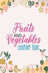 Fruits And Vegetables Coloring Book