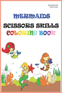 Mermaids Scissors Skills Coloring Book