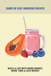 Kinds Of Easy Smoothie Recipes