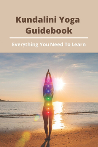 Kundalini Yoga Guidebook