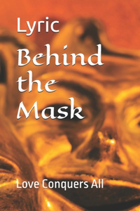 Behind the Mask