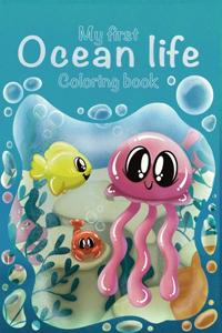 My first ocean life coloring book