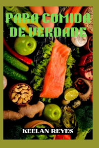 Para Comida de Verdade