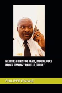 Meurtre a Kingstone Place, Imbroglio Des Indices Temoins 