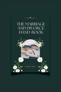 Marriage and Divorce Hand-Book